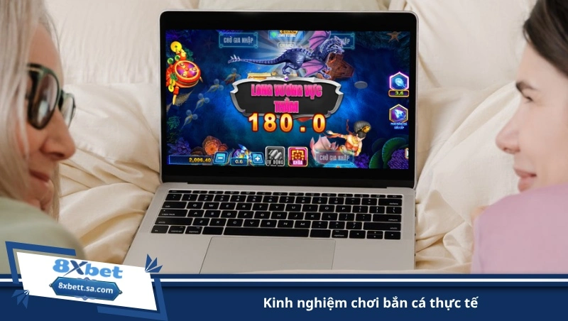 kinh nghiệm chơi bắn cá thực tế